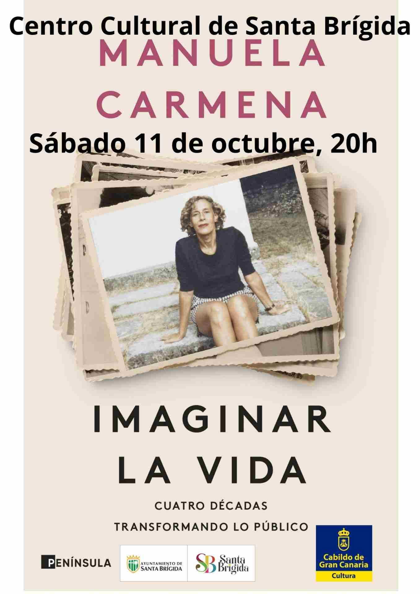 Presentación del libro Imaginar la vida. Cuatro décadas transformando lo público, de Manuela Carmena. Santa Brígida. Eventos Gran Canaria.