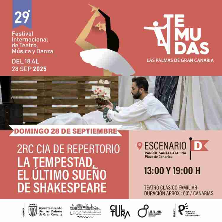 Festival Temudas - Teatro - "La Tempestad, el último sueño de Shakespeare" de 2RC Teatro en la Plaza de Canarias (Trasera de Santa Catalina), Las Palmas de Gran Canaria.