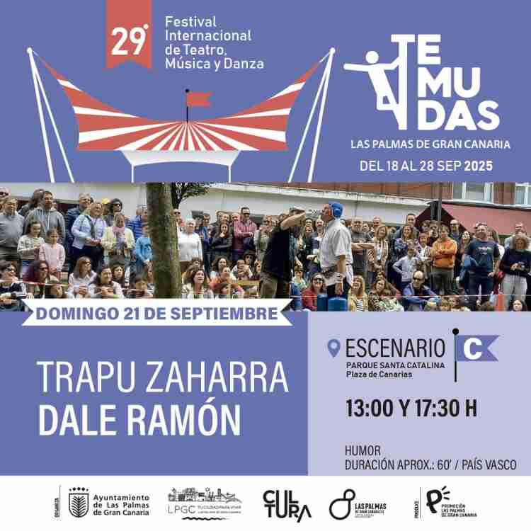 Festival Temudas - Teatro - "Dale Ramón" de la compañía  Trapu Zaharra en la Plaza de Canarias (Trasera de Santa Catalina), Las Palmas de Gran Canaria.