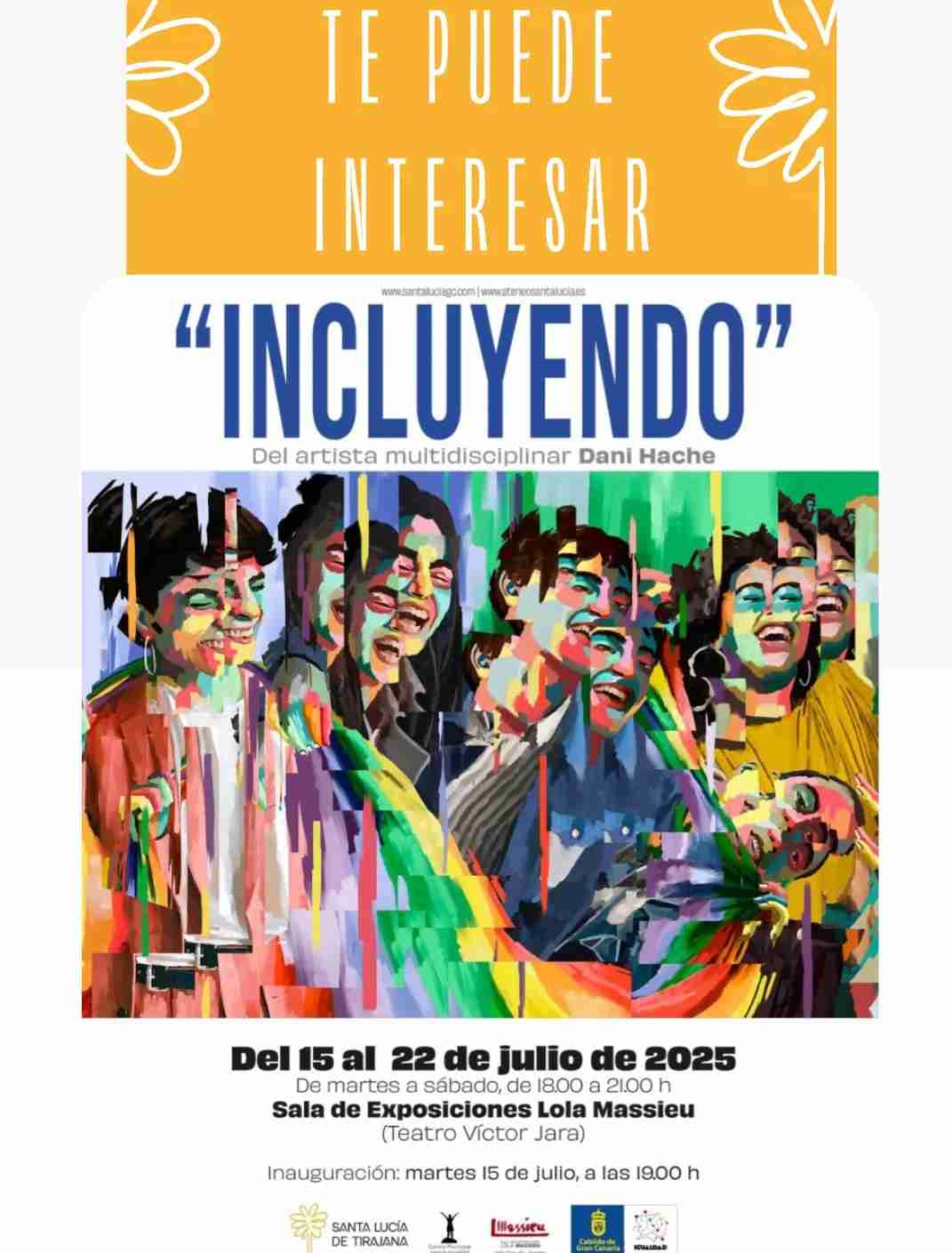 Inauguración - Exposición: Incluyendo