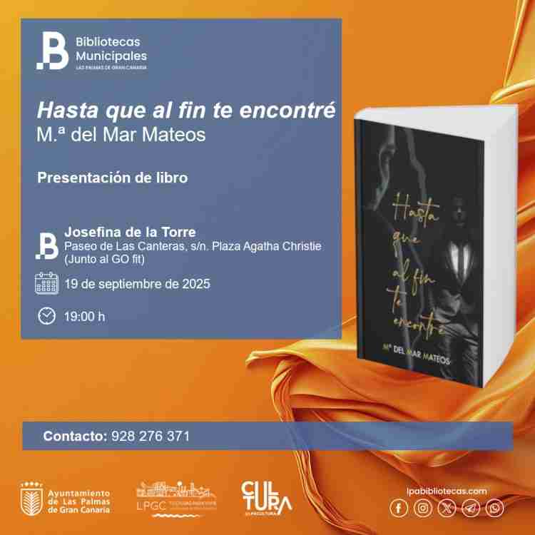 Presentación del Libro "Hasta que al fin te encontré" de Mª del Mar Mateos en la Biblioteca Josefina de la Torre, Las Palmas de Gran Canaria.