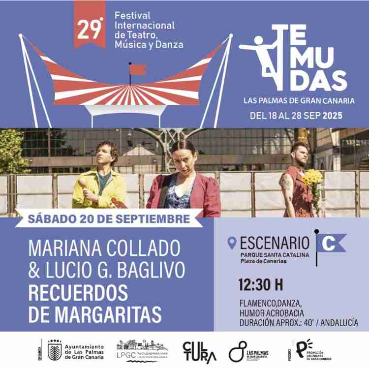 Festival Temudas - Danza - "Recuerdos de margaritas" de Mariana Collado & Lucio G. Baglivo en la Plaza de Canarias (Trasera de Santa Catalina), Las Palmas de Gran Canaria.