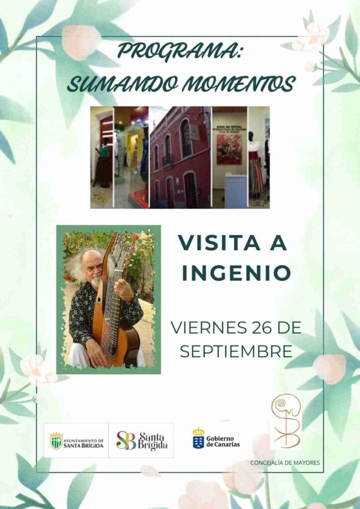 Visita Guiada "Sumando momentos" a Ingenio organizada por el Club Municipal de Mayores de Santa Brígida, Gran Canaria.