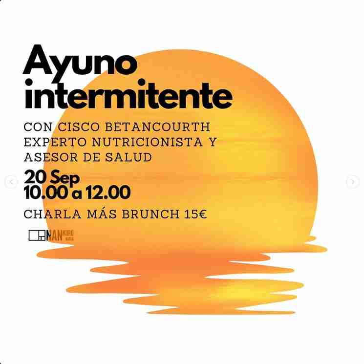 Charla y brunch sobre Ayuno Intermitente con Cisco Betancourth en Nankurunaisa The Store, Las Palmas de Gran Canaria.