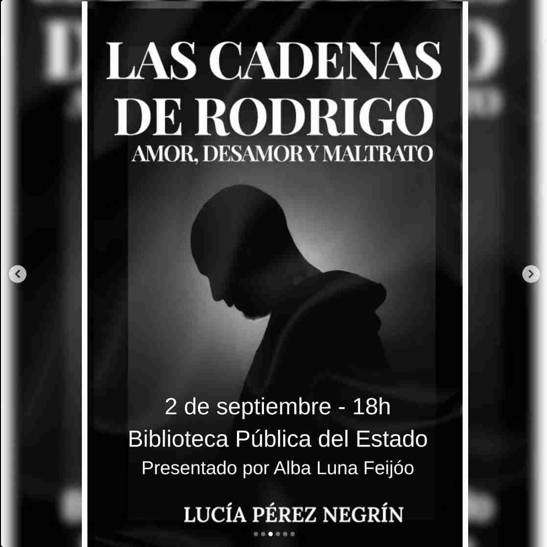 Presentación del libro Las cadenas de Rodrigo: amor, desamor, maltrato, de Lucía Pérez Negrín en la Biblioteca Pública del Estado de Las Palmas de Gran Canaria.