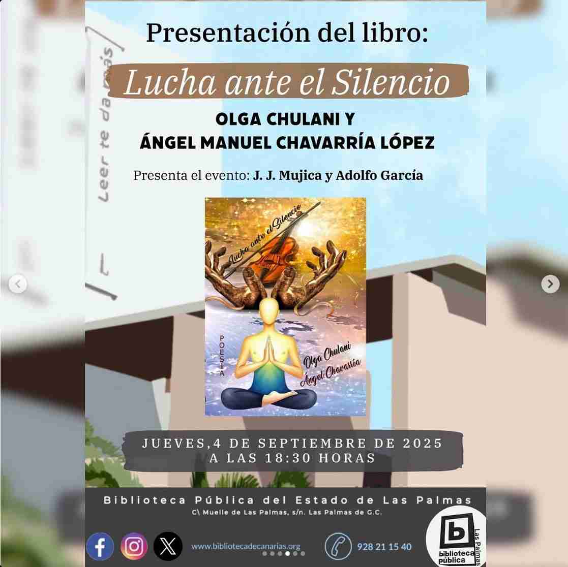Presentación del libro Lucha ante el Silencio, de Olga Chulani y Ángel Manuel Chavarría López en la Biblioteca Pública del Estado de Las Palmas de Gran Canaria.