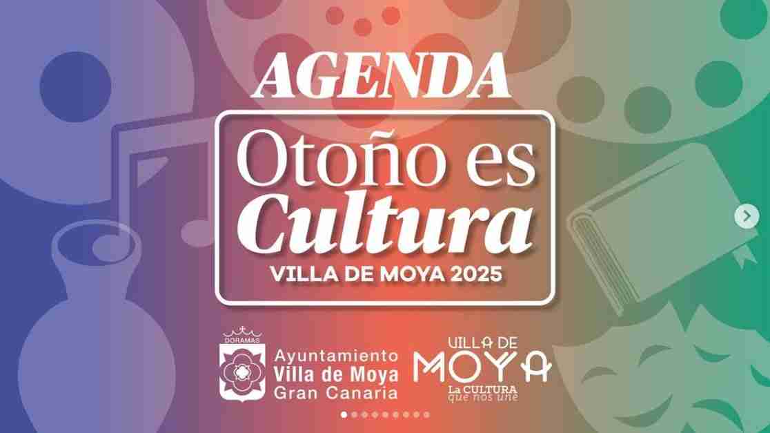 Programación cultural Villa de Moya Otoño 2025