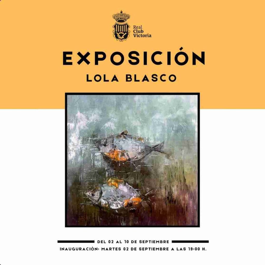 Inauguración de la Exposición de Lola Blasco en el Real Club Victoria de Las Palmas de Gran Canaria.