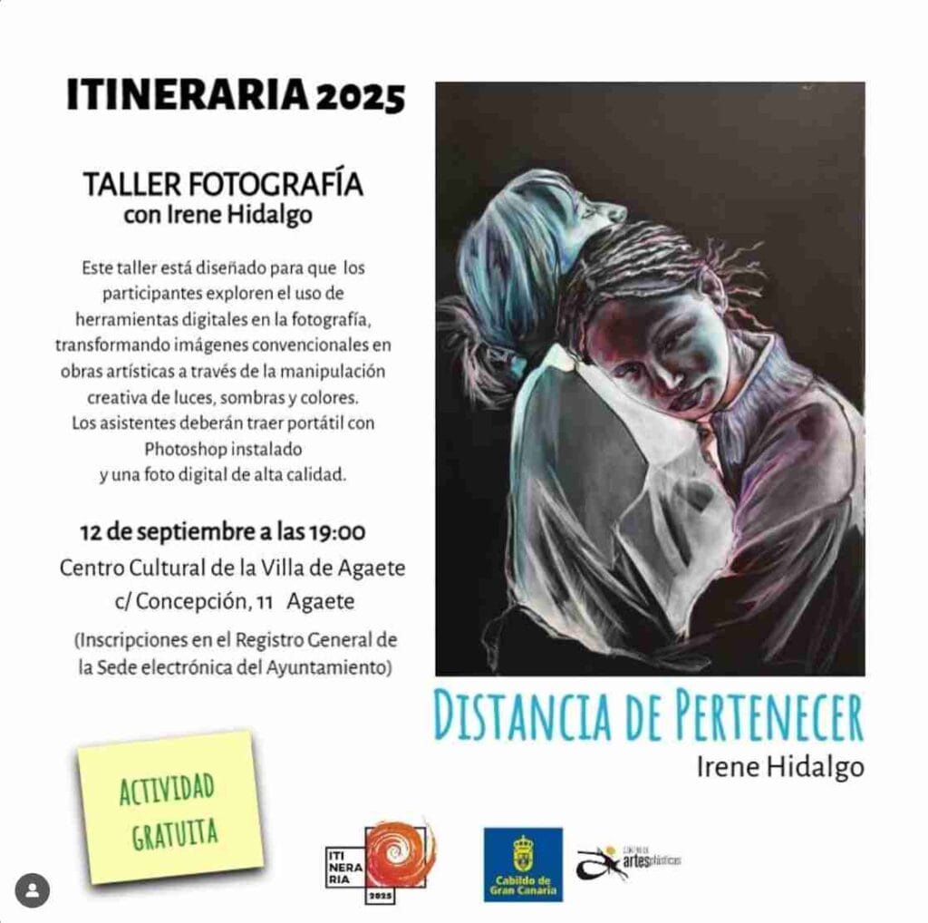 Taller - Fotografía con Irene Hidalgo en el Centro Cultural de la Villa de Agaete, Gran Canaria.