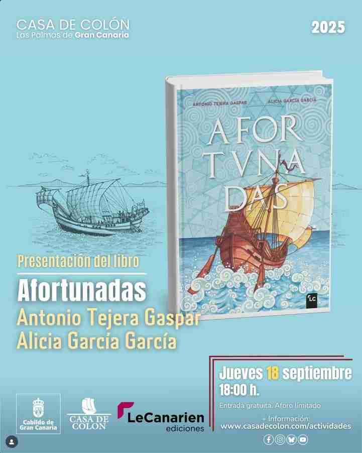 Presentación del libro "Afortunadas" de Antonio Tejera y Alicia García en la Casa de Colón, Las Palmas de Gran Canaria.