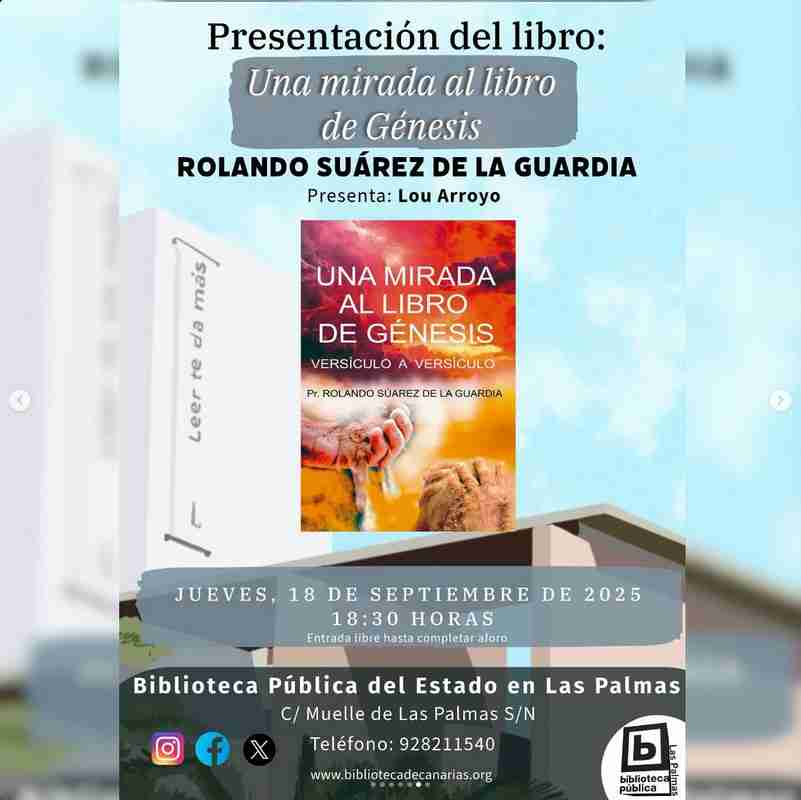 Presentación del Libro "Una mirada al libro de Génesis" de Rolando Suárez de la Guardia en la Biblioteca Pública del Estado de Las Palmas de Gran Canaria.