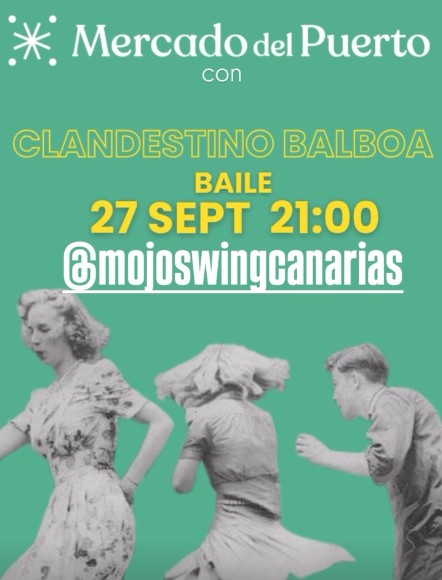 Concierto de Clandestino Balboa y baile con @mojoswingcanarias en el Mercado del Puerto, Las Palmas de Gran Canaria.