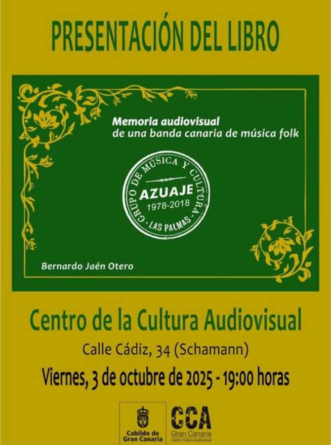 Presentación del Libro" Memoria Audiovisual de una banda: Azuaje "en el CCA Gran Canaria, Las Palmas de Gran Canaria.