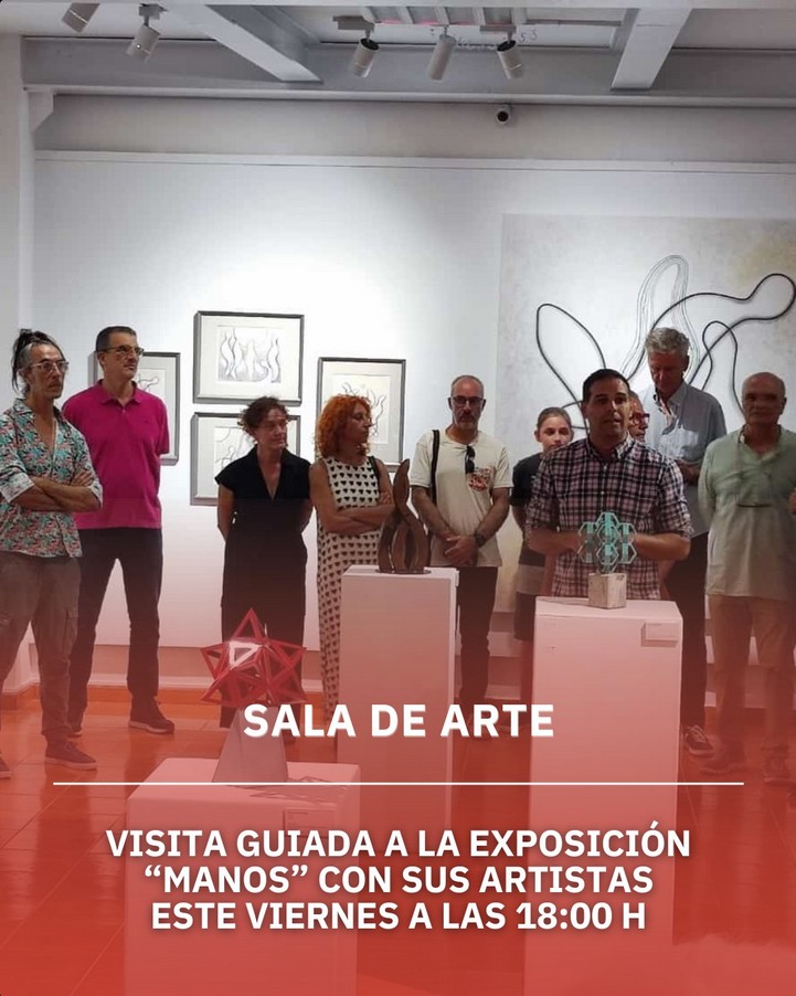 Visita Guiada a la Exposición "Manos" en la Casa de la Cultura de Agüimes, Gran Canaria.