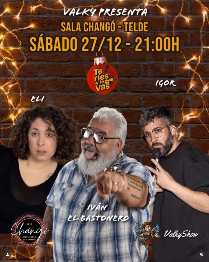 Noche de Humor con "Te ríes y te vas" en la Sala Changó, Telde, Gran Canaria.
