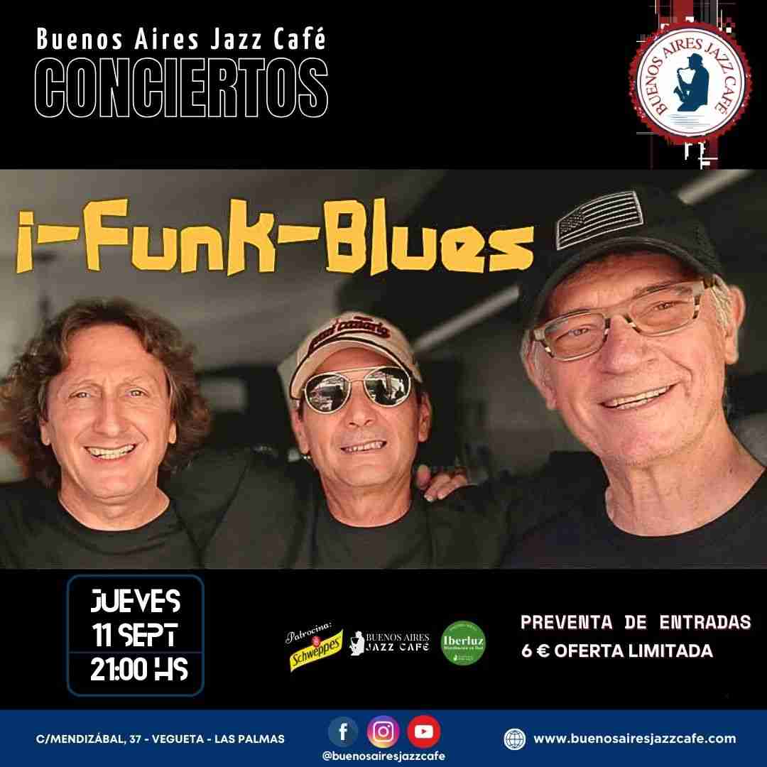 Concierto Baires – I~Funk Blues Trio en Buenos Aires Jazz Café, Las Palmas de Gran Canaria.