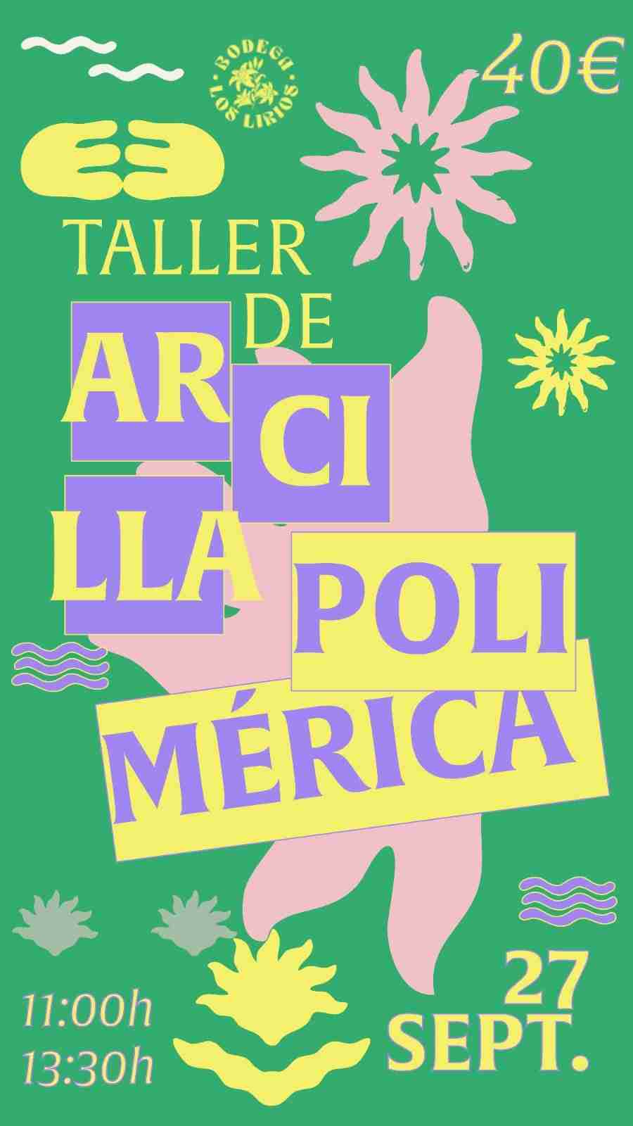 Talleres de Arcilla polimérica en Bodega Los Lirios, Las Palmas de Gran Canaria.