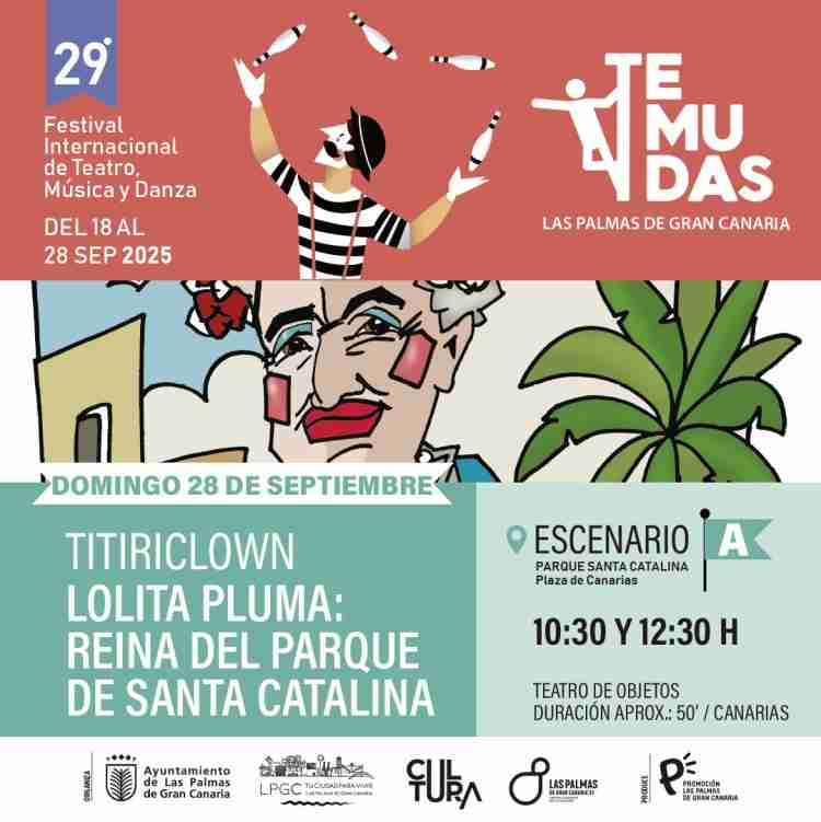 Festival Temudas - Teatro de Títeres- "Lolita Pluma" de Titiriclown en la Plaza de Canarias (Trasera de Santa Catalina), Las Palmas de Gran Canaria.