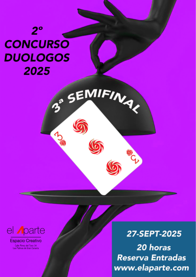 Teatro - 3ª Semifinal del 2º Concurso de Duólogos en El Aparte Espacio Creativo, Las Palmas de Gran Canaria.