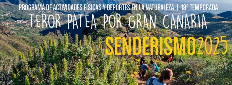 Ruta de Senderismo - Cruz Tejeda-El Andén-Valsendero organizada por el Ayuntamiento de Teror, Gran Canaria.