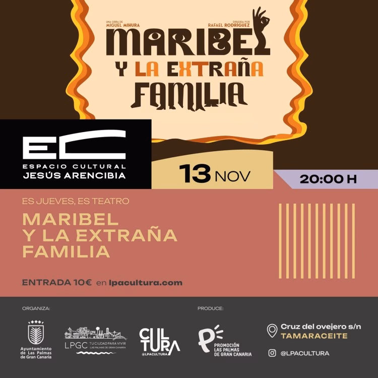 Teatro "Maribel y la extraña familia", en el Espacio Cultural Jesús Arencibia, Las Palmas de Gran Canaria.