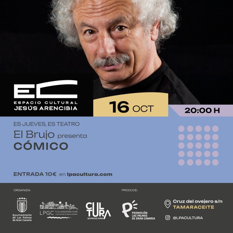 Obra de Teatro "Cómico" con El Brujo en el Espacio Cultural Jesús Arencibia de Tamaraceite, Las Palmas de Gran Canaria.