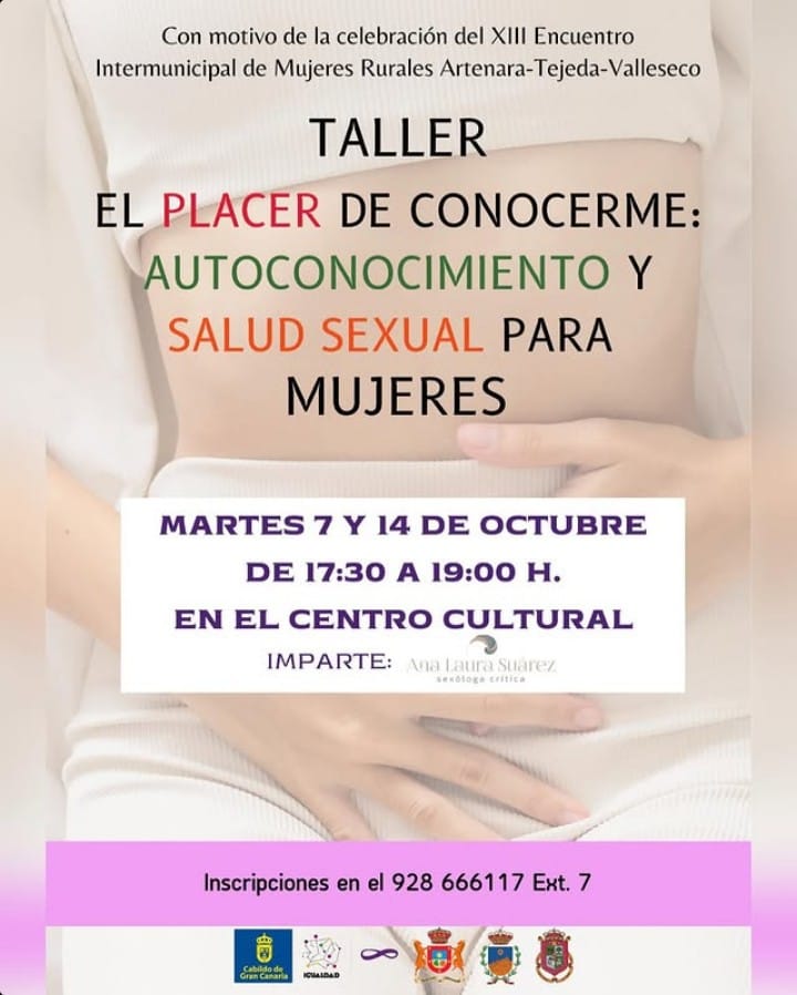 Taller "El placer de conocerme", auto conocimiento y salud sexual para mujeres, en el Centro Cultural de Artenara, Gran Canaria.