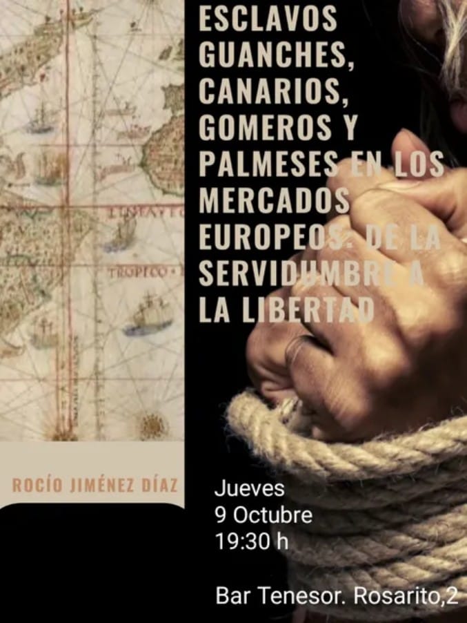 Charla - "Esclavos guanches, canarios, gomeros y palmenses en los mercados europeos. De la servidumbre a la libertad" en el Bar Teneros, Las Palmas de Gran Canaria.