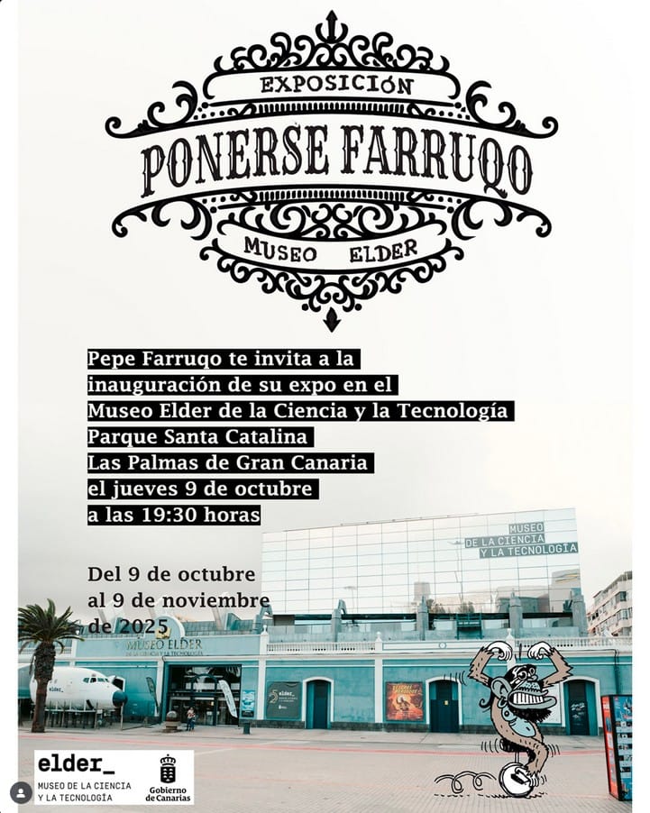 Inauguración de la Exposición "Ponerse Farruqo" de Pepe Farruqo en el Museo Elder de Las Palmas de Gran Canaria.