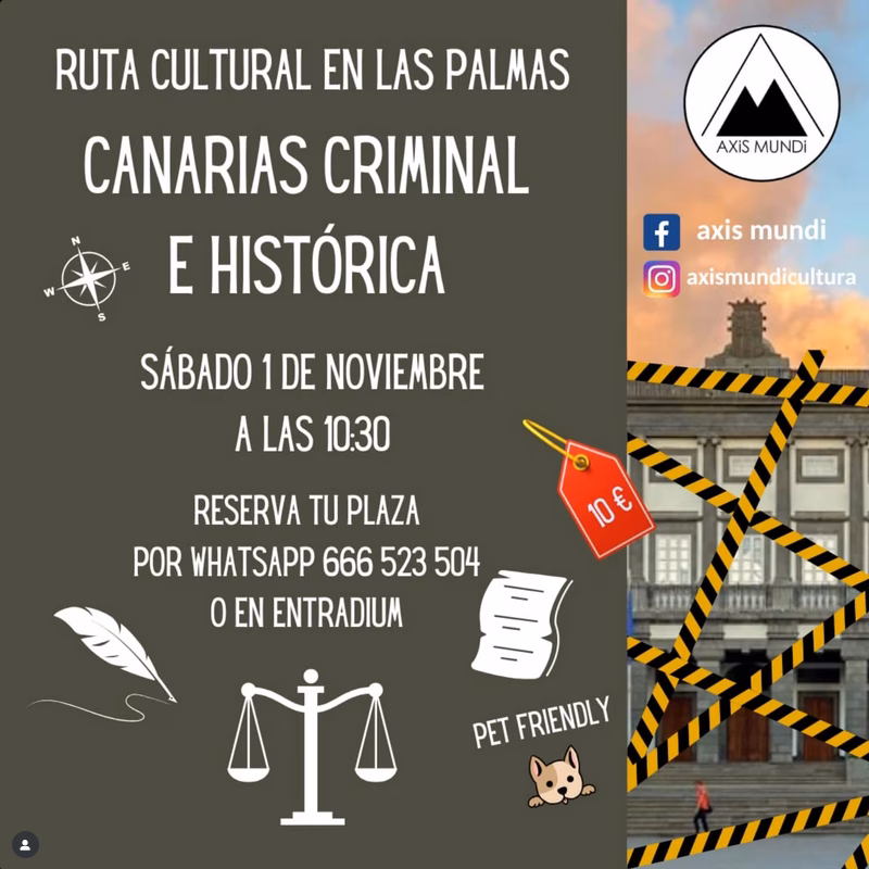 Visita Guiada - Canarias criminal e histórica por Vegueta y Triana, Las Palmas de Gran Canaria, con Axis Mundi Cultura.
