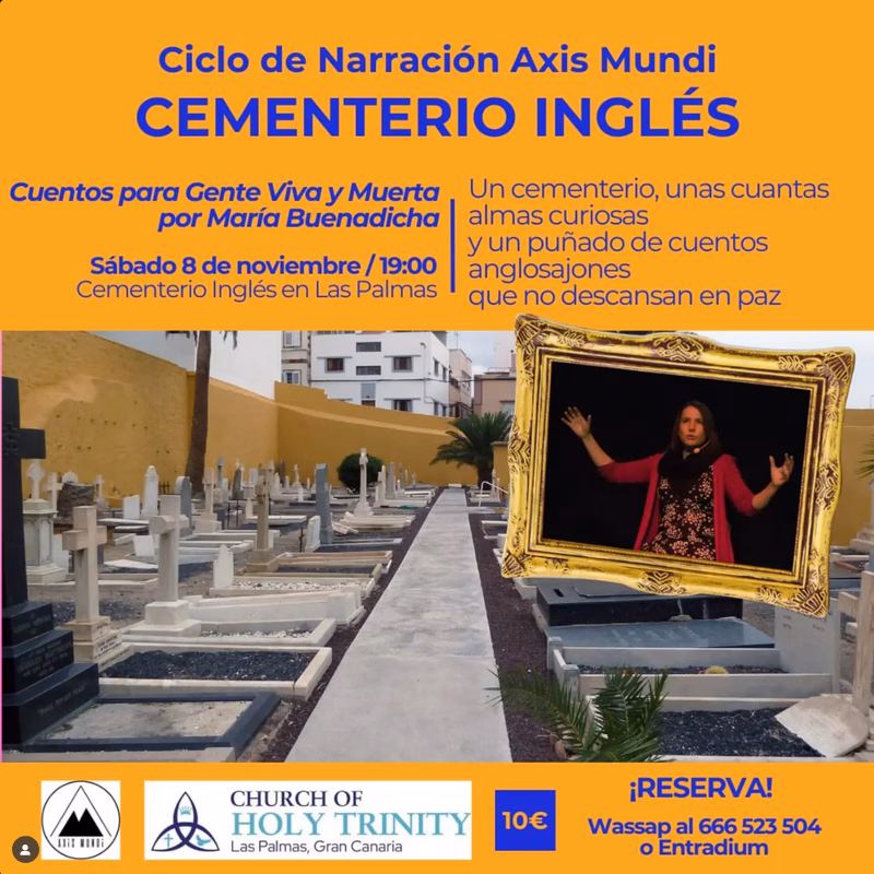 Narración - Cuentos para gente viva y muerta en el Cementerio Inglés, Las Palmas de Gran Canaria, con Axis Mundi Cultura.