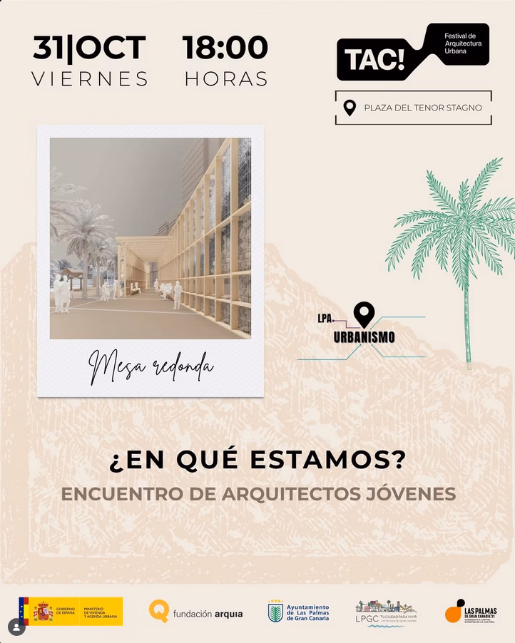 Encuentro de Arquitectos Jóvenes ‘¿En qué estamos?' del Festival TAC!2025 en la Plaza de Stagno, Las Palmas de Gran Canaria.