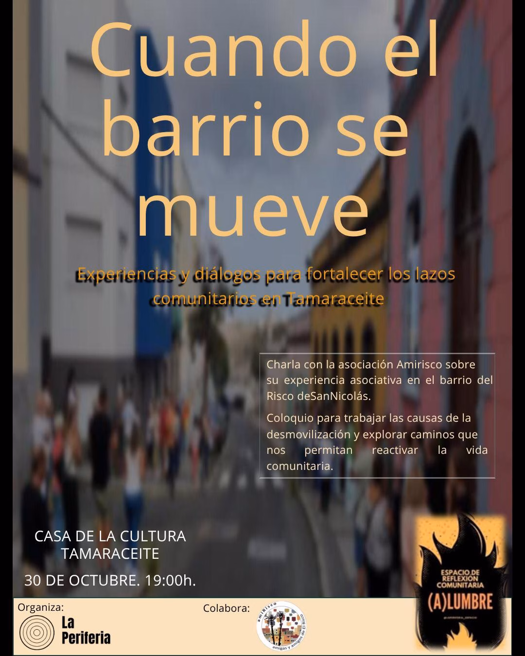 Charla "Cuando el barrio se mueve" en la Casa de la Cultura de Tamaraceite, Las Palmas de Gran Canaria.