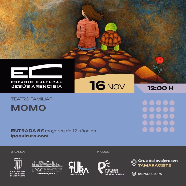 Obra de Teatro Familiar "Momo" en el Espacio Cultural Jesús Arencibia de Tamaraceite, Las Palmas de Gran Canaria.
