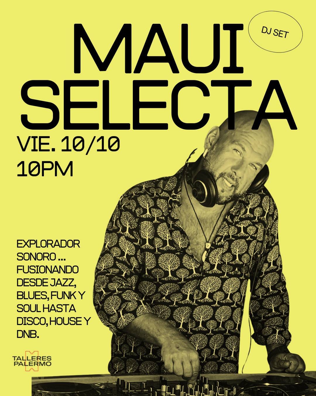 Fiesta - Maui Selecta sesión Dj en Talleres Palermo, Las Palmas de Gran Canaria.