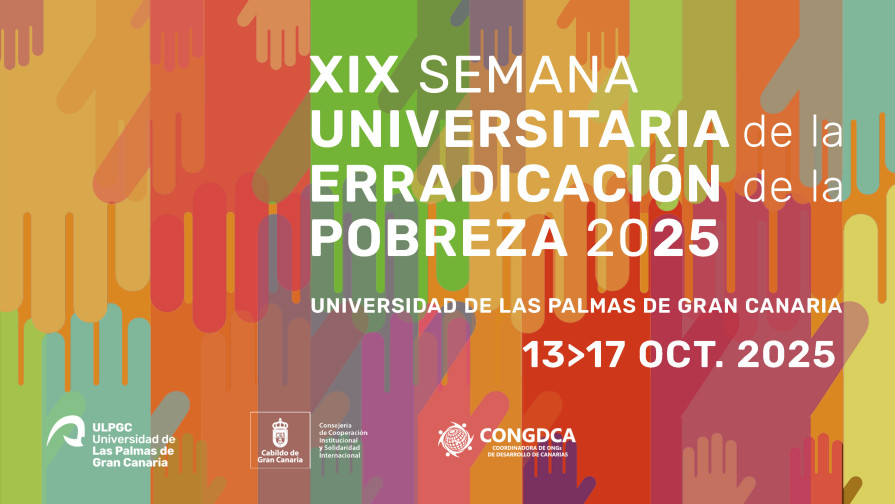 XIX Semana Universitaria de la Erradicación de la Pobreza en distintos espacios de la ULPGC, Las Palmas de Gran Canaria.