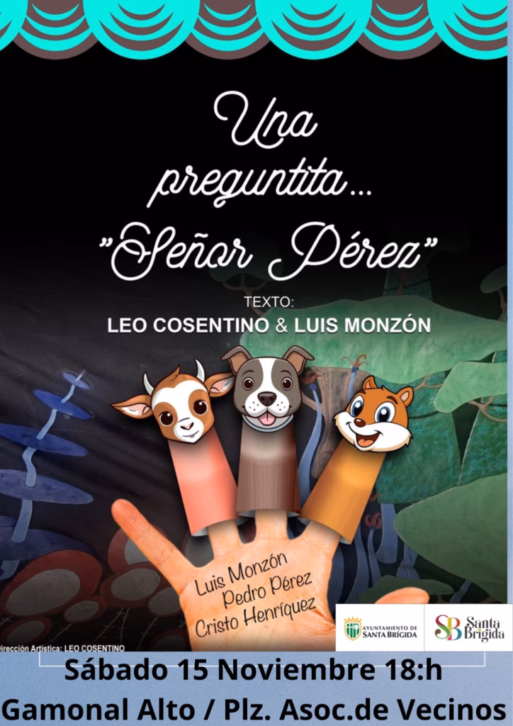 Teatro Infantil "Una preguntita... "Señor Pérez" en la Plaza de la Asociación de Vecinos de Gamonal Alto, Santa Brígida, Gran Canaria.