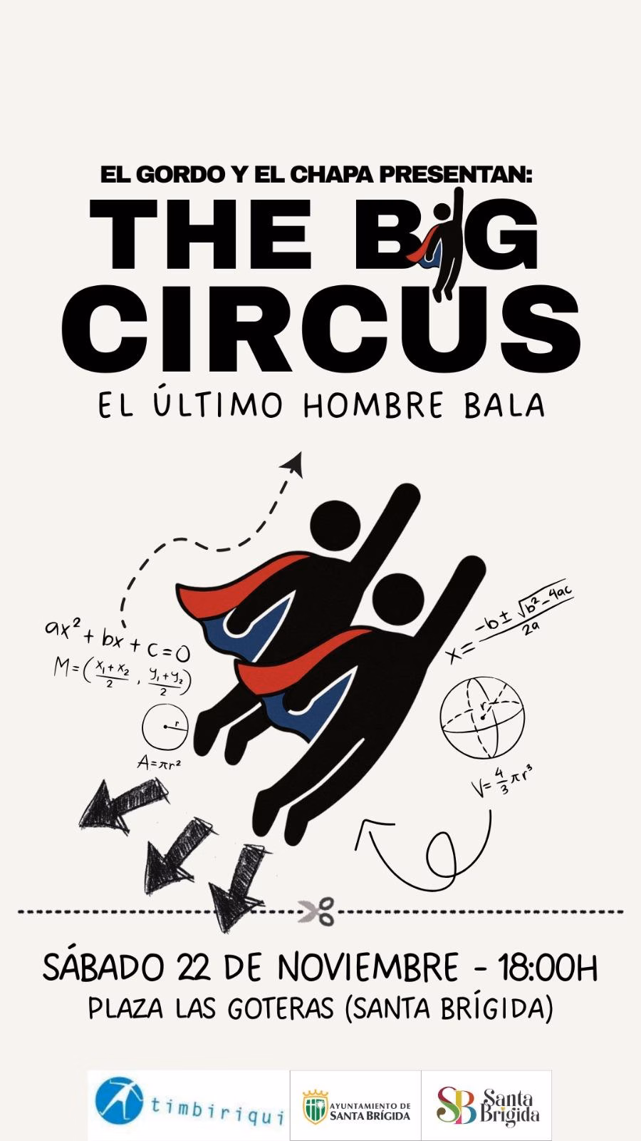 Teatro - The Big Circus: el Último Hombre Bala, una propuesta teatral y circense presentada por El Gordo y El Chapa en La Plaza de Las Goteras, Santa Brígida, Gran Canaria.