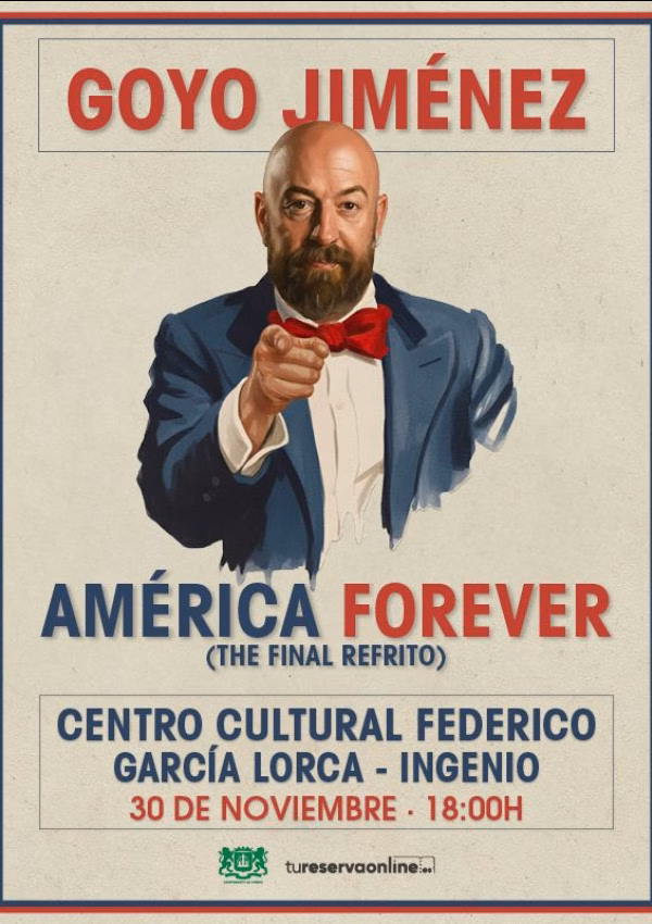 Humor con Goyo Jiménez y "America Forever" en el Centro Cultural Federico García Lorca, Ingenio, Gran Canaria.