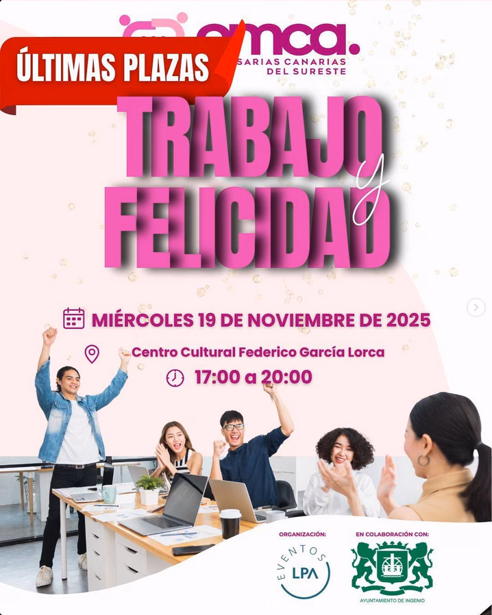 Jornada - Trabajo y felicidad en el Centro Cultural Federico García Lorca de Villa de Ingenio.