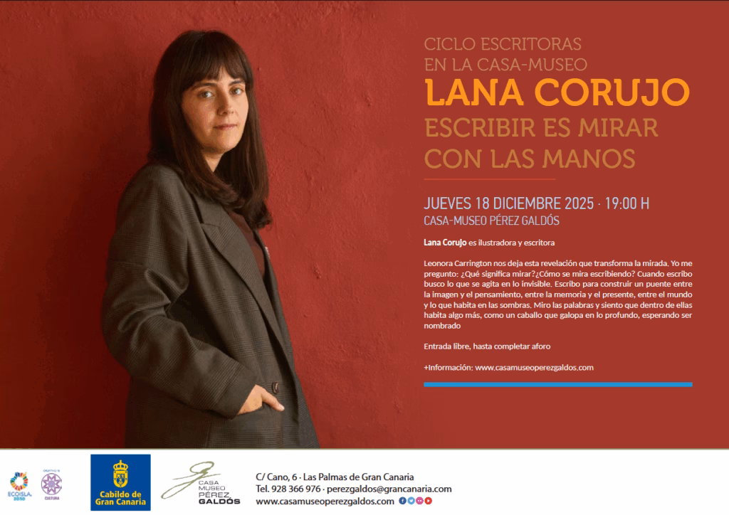 Charla de Lana Corujo 'Escribir es mirar con las manos' en la Casa-Museo Pérez Galdós, Las Palmas de Gran Canaria.