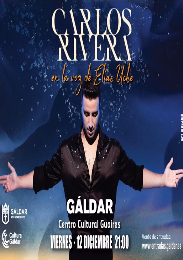 Concierto – Carlos Rivera en la voz de Elías Uche en el Centro Cultural Guaires, Gáldar,  Gran Canaria