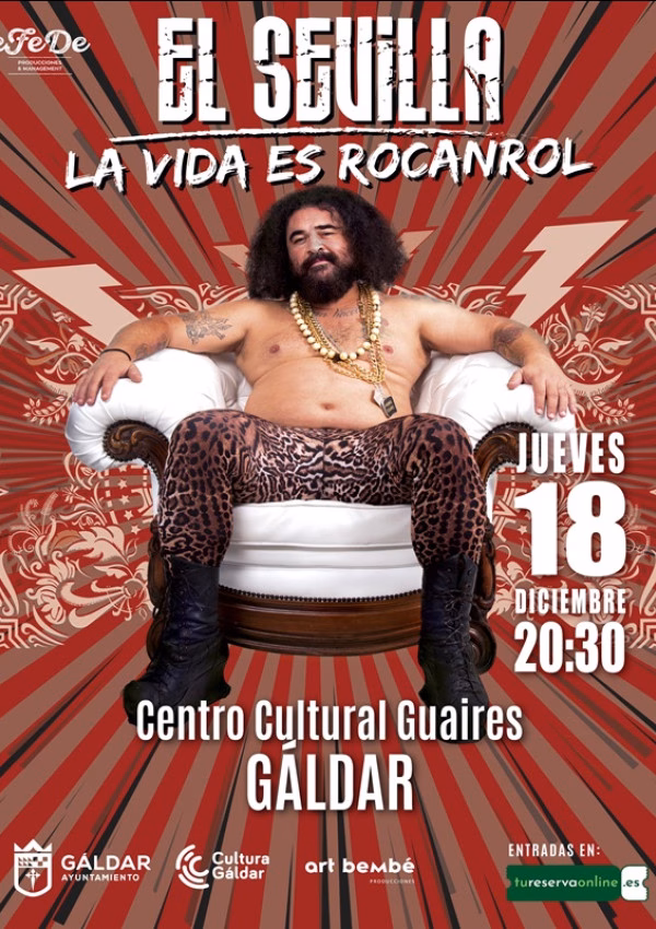 Humor – Monólogo / Teatro – “El Sevilla – La vida es Rocanrol” en el Centro Cultural Guaires, Gáldar, Las Palmas de Gran Canaria