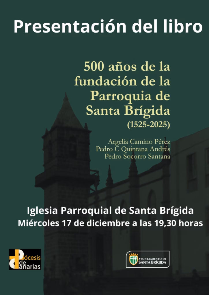 Presentación del Libro '500 años de la fundación de la Parroquia de Santa Brígida ' en la Iglesia Parroquial de Santa Brígida, Gran Canaria.