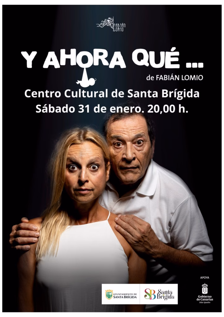 Teatro - "Y ahora qué..." en el Centro Cultural Villa de Santa Brígida, Gran Canaria.