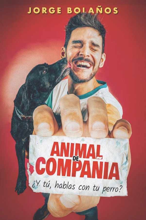 Humor "Animal de Compañía" de Jorge Bolaños en el Centro Cultural CICCA, Las Palmas de Gran Canaria.