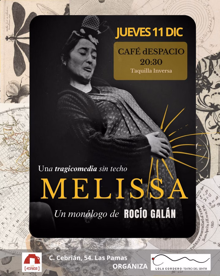 Humor - "Melissa", una tragicomedia sin techo, en Café d'Espacio, Las Palmas de Gran Canaria.