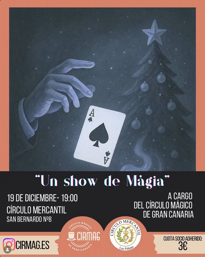 Magia - "Un show de Magia" a cargo de Círculo Mágico en el Círculo Mercantil de Las Palmas de Gran Canaria.