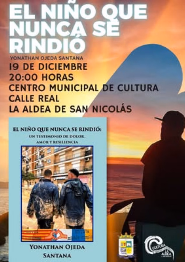 Presentación del Libro "El niño que nunca se rindió" de Yonathan Ojeda Santana en el Centro Municipal de Cultura de La Aldea, Gran Canaria.