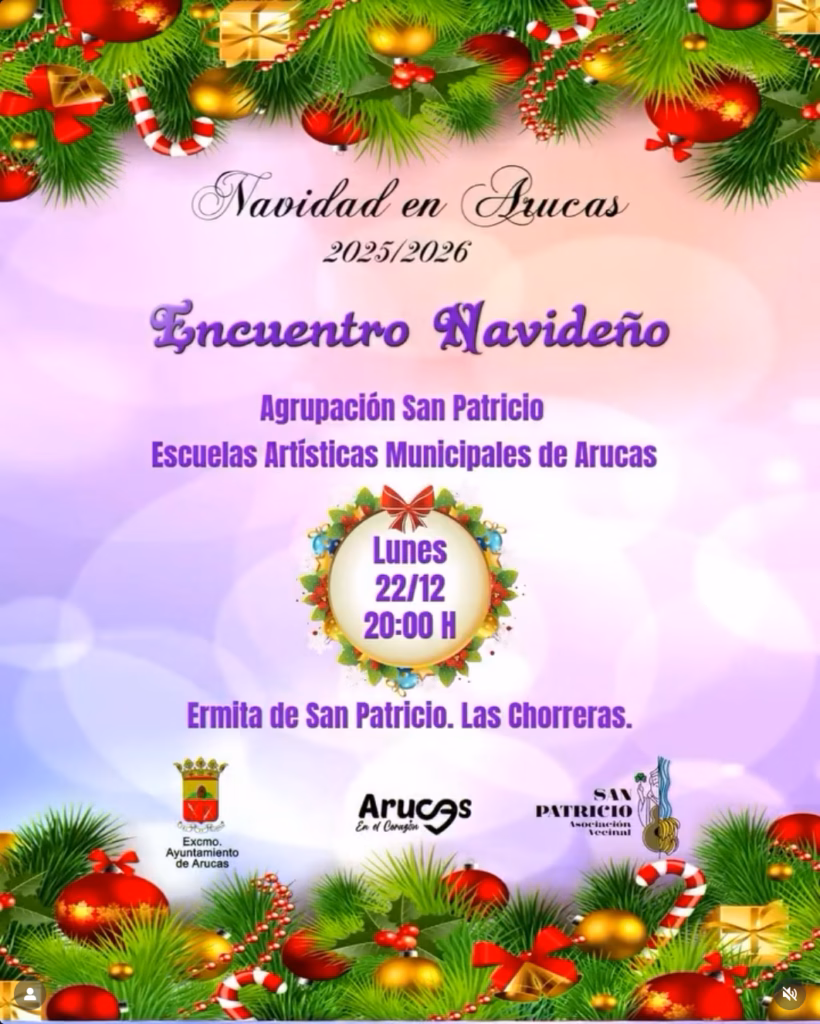 ENCUENTRO NAVIDEÑO AGRUPACIÓN SAN PATRICIO Y ESCUELAS ARTÍSTICAS MUNICIPALES DE ARUCAS